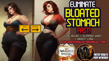 Load image into Gallery viewer, Eliminate Stomach Bloating + Gas Relief + Slimmer Waist + Weight Loss Attributes