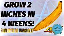 Load image into Gallery viewer, GROW 2 INCHES IN 4 WEEKS! MALE ENHANCEMENT - BINAURAL BEATS SUBLIMINAL
