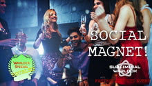 Load image into Gallery viewer, Become a Super Social Magnet!