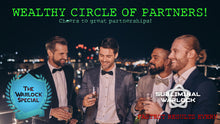 Load image into Gallery viewer, Attract a Wealthy Circle of Friends and Business Partners Fast! (Life Changing)