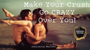 Make Your Crush go CRAZY over you! Subliminal Warlock