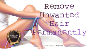 Remove Unwanted Body (and/or) Facial Hair - Subliminal Warlock