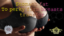 Load image into Gallery viewer, Stomach Fat to Breasts Transfer (with firming and perky Attributes)