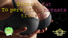 Load image into Gallery viewer, Stomach Fat to Breasts Transfer (with firming and perky Attributes)