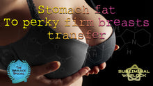 Load image into Gallery viewer, Stomach Fat to Breasts Transfer (with firming and perky Attributes)