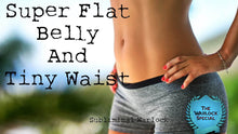 Load image into Gallery viewer, Super Flat Belly + Tiny Waist - Subliminals Hypnosis Biokinesis Rife Frequencies Subliminal Warlock