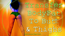 Load image into Gallery viewer, Transfer Body Fat to Butt & Thighs Fast! Subliminal Frequencies Hypnosis Binaural Beats