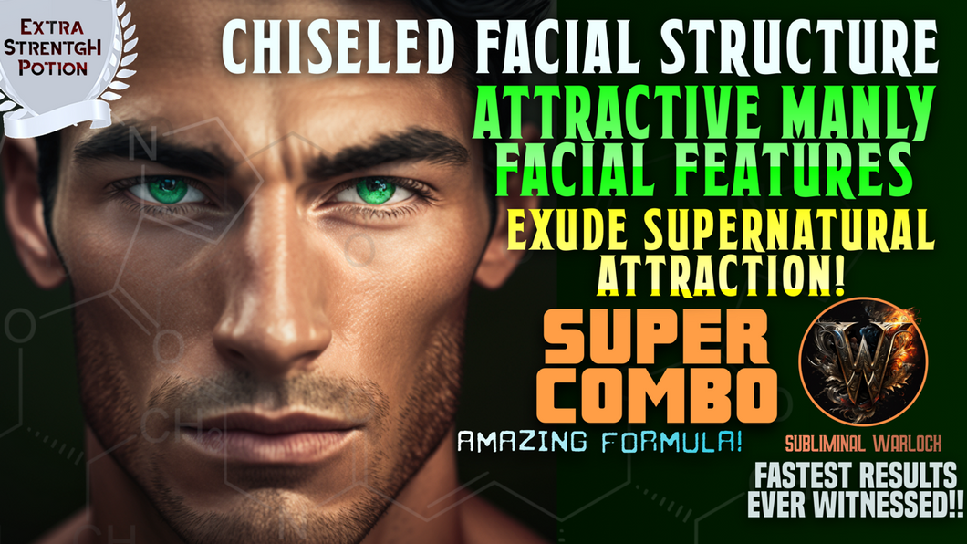Get A Chiseled Facial Structure (Attractive Manly Facial Features) + Exude Supernatural Attraction!