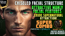 Load image into Gallery viewer, Get A Chiseled Facial Structure (Attractive Manly Facial Features) + Exude Supernatural Attraction!
