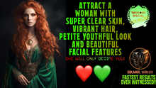 Load image into Gallery viewer, Attract A Woman with Super Clear Skin, Vibrant Hair, Petite, Youthful Looking and Beautiful Facial Features Fast!
