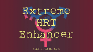 Extreme HRT Enhancer! MTF M2F Transgender Subliminals Frequencies