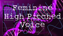 Load image into Gallery viewer, Get A High Pitched Feminine Voice! (Very Effective)
