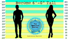 Load image into Gallery viewer, BECOME 6&#39; 0&quot; TALL FAST | Original Classic Revitalized ✨
