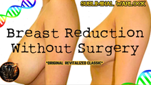 Load image into Gallery viewer, Breast Reduction Without Surgery Fast! (ORIGINAL CLASSIC REVITALIZED) Subliminal Frequency!
