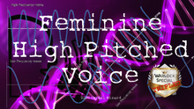 Load image into Gallery viewer, Get A High Pitched Feminine Voice! (Very Effective)
