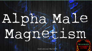 Powerful Alpha Male Magnetism Subliminals - Frequencies (Amazing Vibes!)