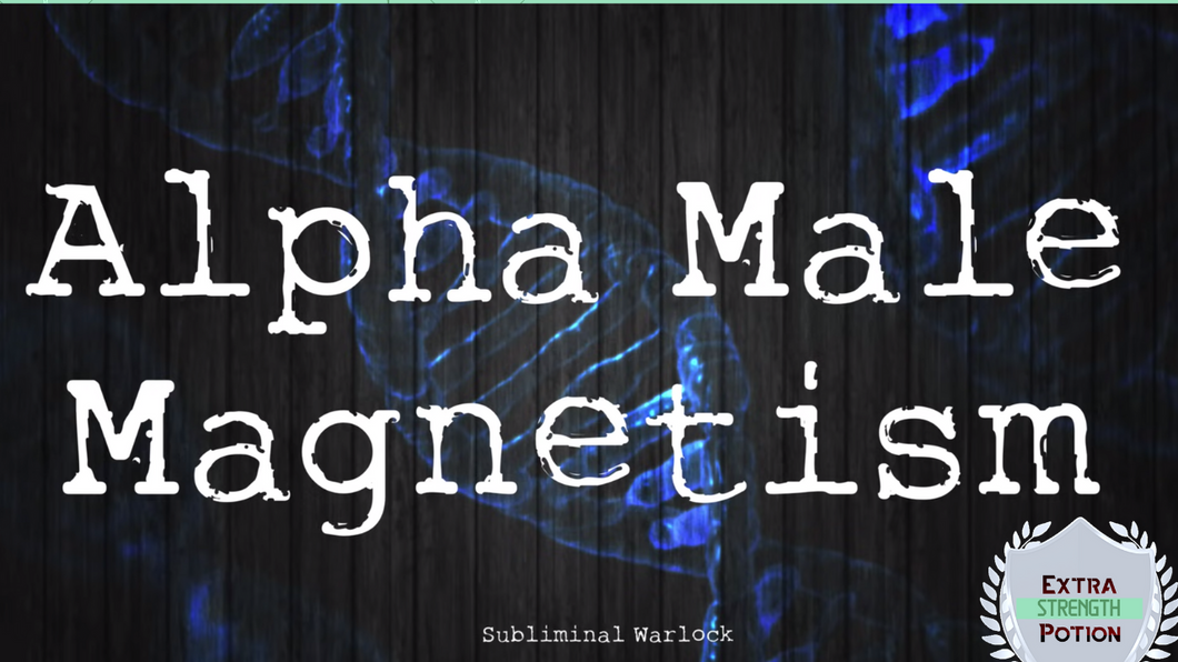 Powerful Alpha Male Magnetism Subliminals - Frequencies (Amazing Vibes!)