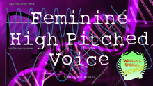 Load image into Gallery viewer, Get A High Pitched Feminine Voice! (Very Effective)
