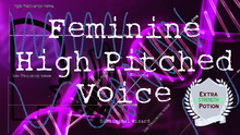 Load image into Gallery viewer, Get A High Pitched Feminine Voice! (Very Effective)
