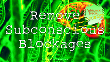 Load image into Gallery viewer, Remove Subconscious Blockages Fast! Live Your Life to the Fullest!
