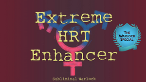 Extreme HRT Enhancer! MTF M2F Transgender Subliminals Frequencies