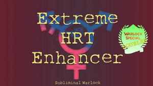 Extreme HRT Enhancer! MTF M2F Transgender Subliminals Frequencies