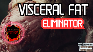 Visceral Fat Eliminator! (Very Potent!)