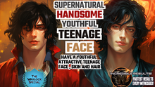 Load image into Gallery viewer, Supernatural Handsome Youthful Teenage Face (Amazing Formula)
