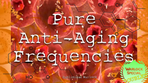 Pure Anti-Aging Frequencies