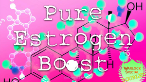Pure Estrogen Boost (NEXT LEVEL)
