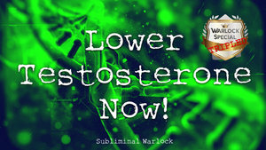 Lower Testosterone Now! MTF M2F HRT Transgender Transwoman Subliminals Frequencies Binaural