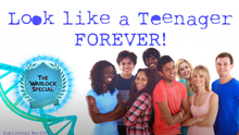 Load image into Gallery viewer, Look Like A Teenager FOREVER (Original Classic Revitalized)
