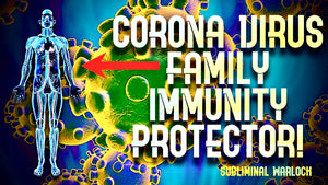 Corona Virus Protection & Immunity- Subliminal Warlock