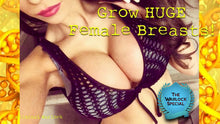 Load image into Gallery viewer, Grow HUGE ROUND Female Breasts NOW! MTF Transgender Reassignment HRT - Subliminal Warlock
