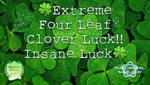 Get Supernatural 4 Leaf Clover Luck! (Insane Luck!)