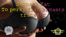 Load image into Gallery viewer, Stomach Fat to Breasts Transfer (with firming and perky Attributes)
